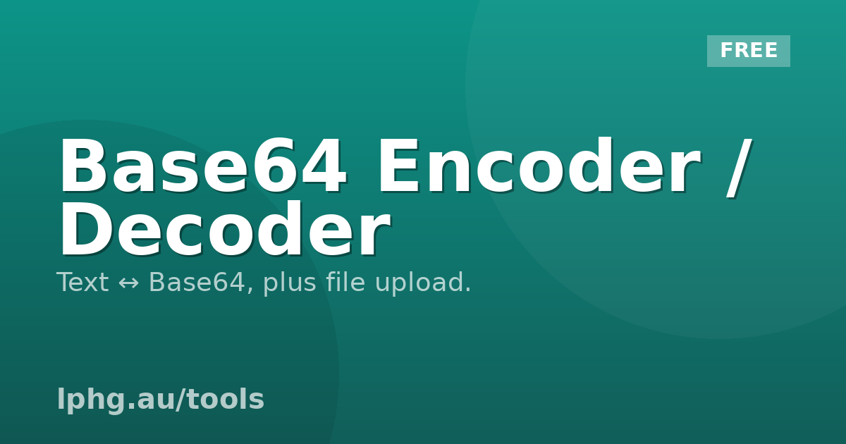 Base64 Encoder / Decoder — Free, Live, File Upload Supported | LPH ...